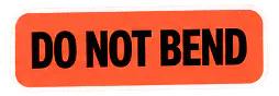 Do not bend sticker